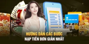 Hướng Dẫn Nạp Tiền 789P Nhanh Chóng An Toàn Cho Bet Thủ