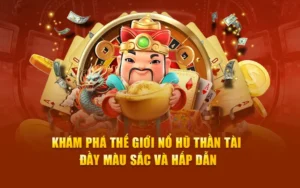 Trò Chơi Nổ Hũ Thần Tài Tại 789P - Hướng Dẫn Chi Tiết Cho Bet Thủ